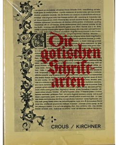 Die gotischen Schriftarten.   - Ernst Crous ; Joachim Kirchner / Teil von: Bibliothek des Börsenvereins des Deutschen Buchhandels e.V.