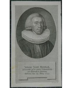 Portrait. Bildnis des Johann Jakob Rambach (1737-1818) in Brustfigur mit Halskrause. Kupferstich von Johann Lips nach Skerl.