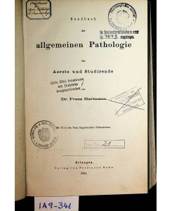 Handbuch der allgemeinen Pathologie für Aerzte und Studierende.
