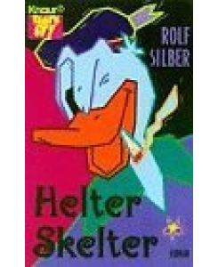 Helter Skelter : Roman.   - Rolf Silber / Knaur ; 60240 : That's it!