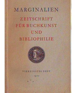 Marginalien. Zeitschrift für Buchkunst und Bibliophilie. Vierzigstes Heft. 1970.   - Heft 40.