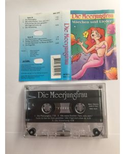 Die Meerjungfrau, Märchen und Lieder, Musikkassette (1995) MMC 4032
