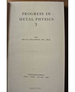 Progress in Metal Physics, Vol. 3.