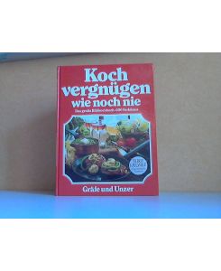 Kochvergnügen wie noch nie - Das große Bildkochbuch mit 600 Farbfotos  - Bilder von Christian Teubner