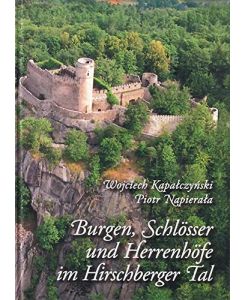 Burgen, Schlösser und Herrenhöfe im Hirschberger Tal