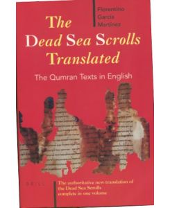 The Dead Sea Scrolls Translated - The Qumran Texts in English.