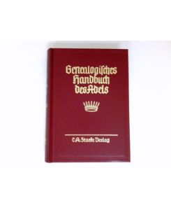 Genealogisches Handbuch der freiherrlichen Häuser, Band XXI :  - Genealogisches Handbuch des Adels - Band 120.
