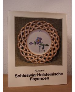 Schleswig-Holsteinische Fayencen. Bestand des Schleswig-Holsteinischen Landesmuseums