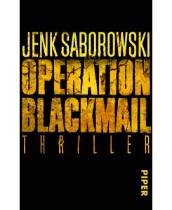 Operation Blackmail: Thriller (Solveigh-Lang-Reihe, Band 1)