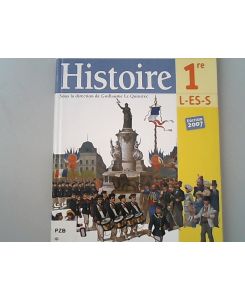 Histoire, 1re L-ES-S : conforme aux nouvelles epreuves du bac.   - Collection Guillaume Le Quintrec.