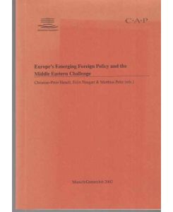 Europe's Emerging Foreign Policy and the Middle Eastern Challenge.   - CAP.