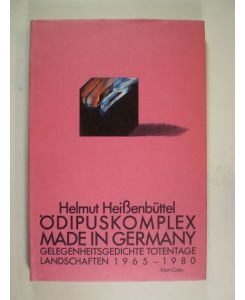 Ödipuskomplex made in Germany. Gelegenheitsgedichte, Totentag, Landschaften 1965-1980