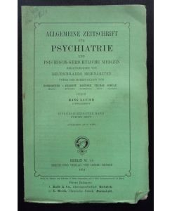 Das Irren- und Siechenhaus Pforzheim und seine Ärzte.   - in: Allgemeine Zeitschrift für Psychiatrie und psychisch-gerichtliche Medizin, Bd. 71, Heft 2