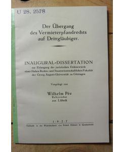 Der Übergang des Vermieterpfandrechts auf Drittgläubiger. Inaugural-Dissertation (Georg August-Universität Göttingen).