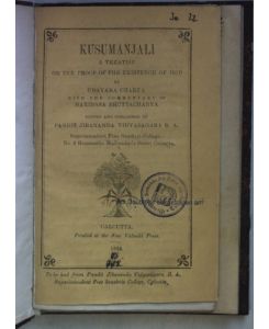 Kusumanjali: a Treatise on the Proof of the Existence of God.