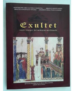 Exultet. Rotoli liturgici del Medioevo meridionale. Catalogo (Cataloghi di mostre)
