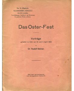 Das Oster-Fest.   - Vorträge - gehalten zu Cöln, am 10. und 11. April 1909.