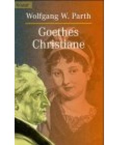 Goethes Christiane : e. Lebensbild.   - Wolfgang W. Parth / Knaur ; 2321 : Biographie
