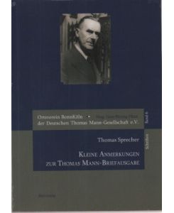Kleine Anmerkungen zur Thomas Mann-Briefausgabe.