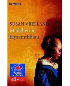 Mädchen in Hyazinthblau : Roman.   - Susan Vreeland. Aus dem Amerikan. von Ruth Keen