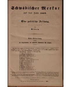 Eine politische Zeitung, verfaßt von Elben. 1. -4. Quartal. Dazu: Schwäbische Kronik und Beilagen zum Schwäbischen Merkur (2. Halbjahr) Jahrgang 1867. Gebunden in zus. 3 Bänden.