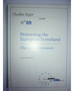 Chaillot Paper N° 69 Protecting the European homeland. The CBR dimension