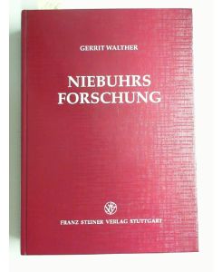 Niebuhrs Forschung (Frankfurter Historische Abhandlungen, Band 35)