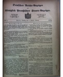 Deutscher Reichs-Anzeiger und Königlich Preußischer Staats-Anzeiger 1872: No. 1 - 40: Januar - 15. Februar (gebunden in einem Band)
