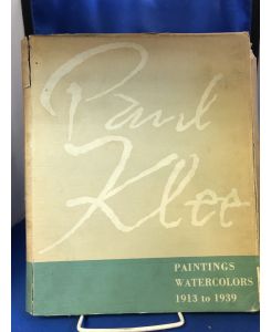 Paul Klee Paintings, Watercolors 1913 to 1939  - Edited by Karl Nierendorf, Introduction ba James Johnson Sweeney.
