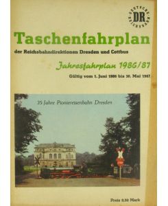 Taschenfahrplan der Reichsbahndirektionen Dresden und Cottbus, gültig vom 1. Juni 1986 bis 30. Mai 1987