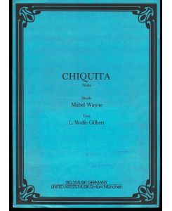 Chiquita : Für eine Stingstimme mit Klavier.