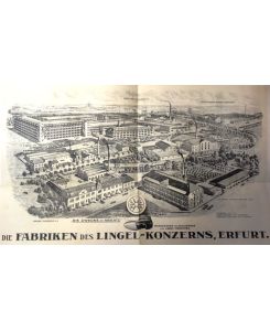 Der Lingel-Konzern. Jubiläumsschrift der Eduard Lingel, Schuhfabrik A. G. , Erfurt 1872 - 1922.
