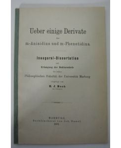 Ueber einige Derivate des m-Anisidins und m-Phenetidins.   - Inaugural-Dissertation (Universität Marburg).