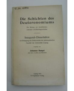 Die Schichten des Deuteronomiums. Ein Beitrag zur israelitischen Literatur- und Rechtsgeschichte.   - Inaugural-Dissertation (Universität Leipzig)