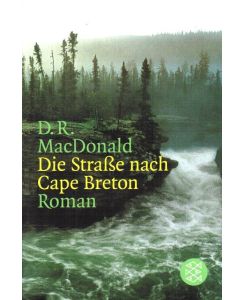 Die Straße nach Cape Breton : Roman.   - D. R. MacDonald. Aus dem Engl. von Heidi Zerning / Fischer ; 15371
