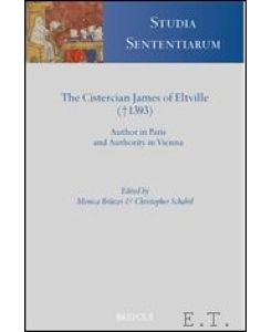 Cistercian James of Eltville (? 1393) Author in Paris and Authority in Vienna
