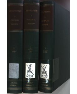 The Symposium: a Critical Review (3 vols. / 3 Bände) - Vol. I: 1930 - 1932.