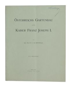 Österreichs Gartenbau unter Kaiser Franz Joseph I.