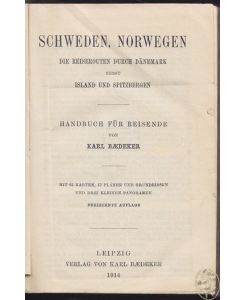 Schweden, Norwegen. Die Reiserouten durch Dänemark nebst Island und Spitzbergen. Handbuch für Reisende.