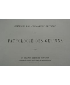 Klinische und anatomische Beiträge zur Pathologie des Gehirns. 1. - 4. Teil (4 Bde).
