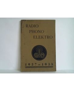 Radio-Katalog 1937 - 1938. Radio- und Schallplatten-Großhandlung Mund- und Handharmonikas
