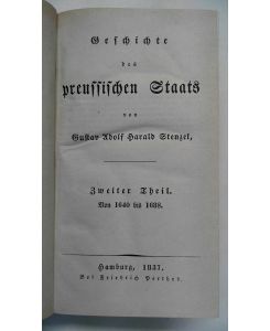 Geschichte des preussischen Staats (2. Theil. Vom Jahre 1640 bis 1688)