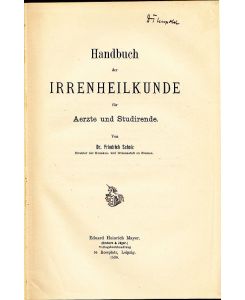 Handbuch der Irrenheilkunde für Ärzte und Studirende