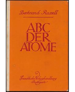 ABC der Atome. Übersetzt von Dr. Werner Bloch.