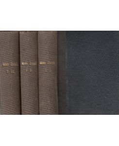 Klein Dorrit. Roman von (Charles Dickens) Boz. 10 Teile in 3 Büchern.   - Aus dem Englischen von Moritz Busch.
