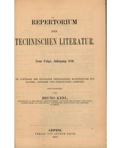 Repertorium der technischen Literatur, von Abdampfen, Abdampfapparate bis Zwirnmaschine