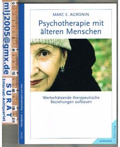 Psychotherapie mit älteren Menschen.   - Wertschätzende therapeutische Beziehungen aubauen.