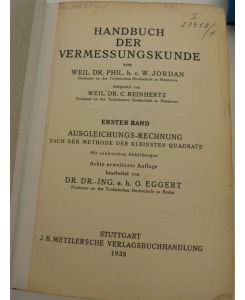 Ausgleichungs-Rechnung nach der Methode der kleinsten Quadrate. 8. Aufl.   - (= Handbuch der Vermessungskunde, Bd. 1)