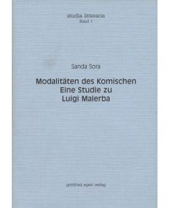 Modalitäten des Komischen: Eine Studie zu Luigi Malerba. (Studia litteraria, Band 1).   - Eine Studie zu Luigi Malerba