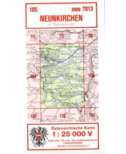 Österreichische Karte - Blatt 105 Neunkirchen - BMN 7313.   - Maßstab 1. 25 000 - Mit Wegmarkierungen.